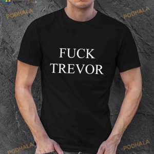 Fuck Trevor Tame Impala Shirt 2