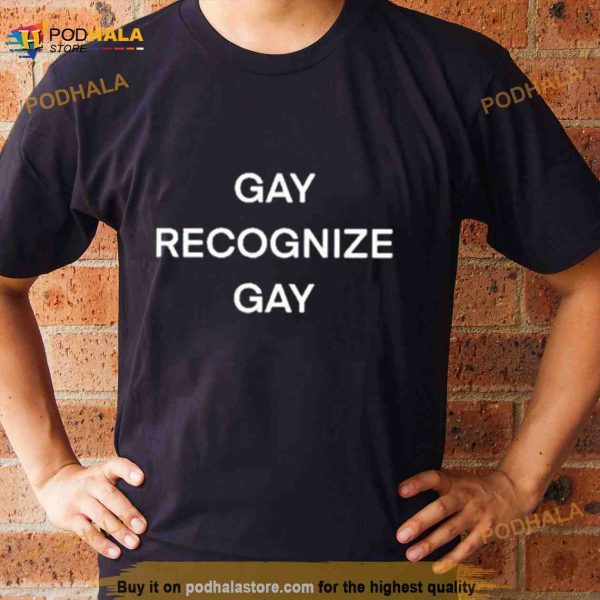 Gay Recognize Gay 2023 Shirt