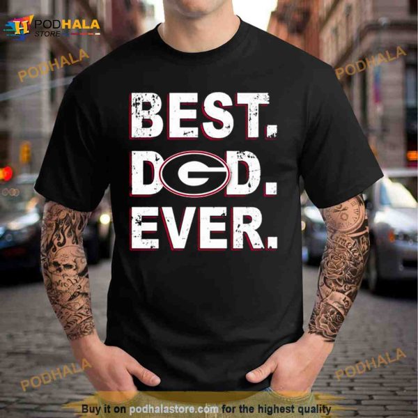 Georgia Bulldogs Best Dad Ever Shirt