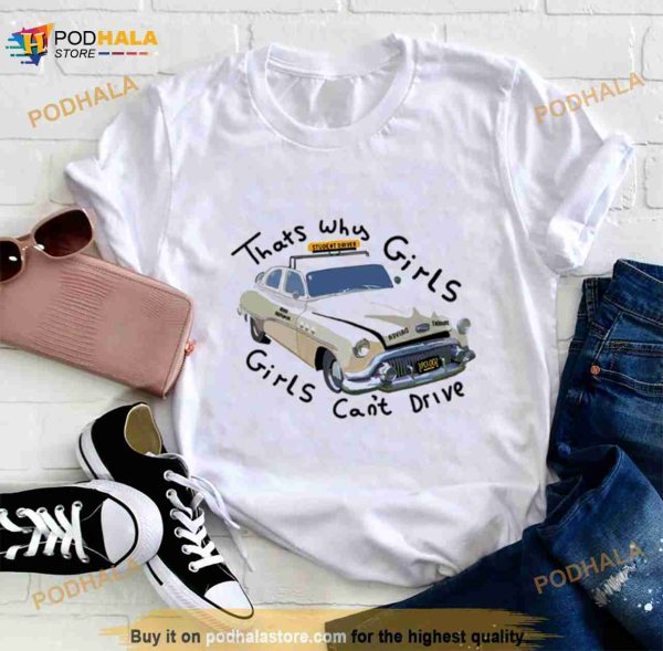 Girls Can’t Drive Rise Of The Pink Ladies Shirt