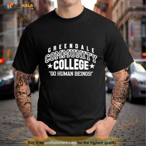 Greendale Community College Go Human Beings Shirt 3