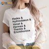 Hades Hythlodaeus Venat Hermes Themis Erichthonios Shirt