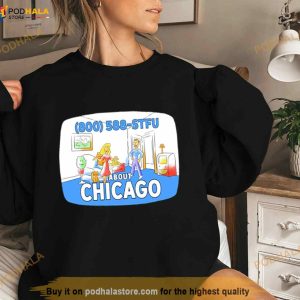 Harebrained 800 588 Stfu About Chicago Shirt 2