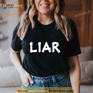 Hayley Wearing Liar Shirt 3