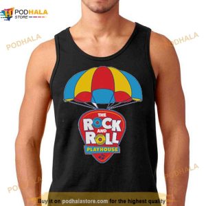 He Rock And Roll Playhouse Parachute T Shirt 3
