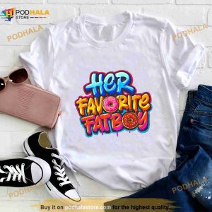 Her Favorite Fat Boy Shirt