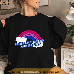 Here For The Hoes And The Bros Shirt 3