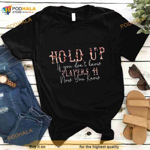 Hold Up Players Coi Leray Shirt
