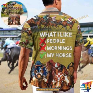 Horseback Riding What I Like People Mornings My Horse Hawaiian Shirt 2