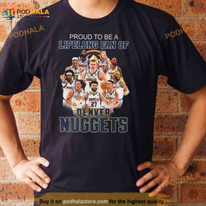Hot Proud To Be A Lifelong Fan Of Denver Nuggets Signatures 2023 Shirt 2