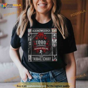 Hot Roman Reigns Acknowledge Your Tribal Chief 2023 T Shirt 3