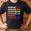 Humankind Pride Shirt