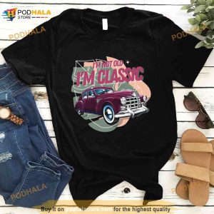 I'm Not Old I'm Vintage Car Graphic Shirt 2