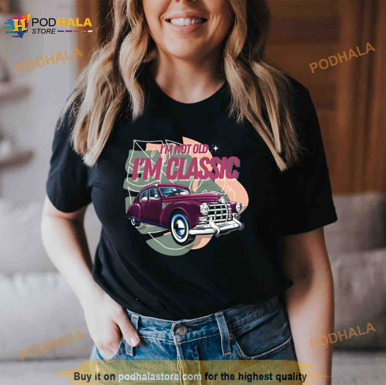 I’m Not Old I’m Vintage Car Graphic Shirt I’m Not Old I’m Vintage Car Graphic Shirt