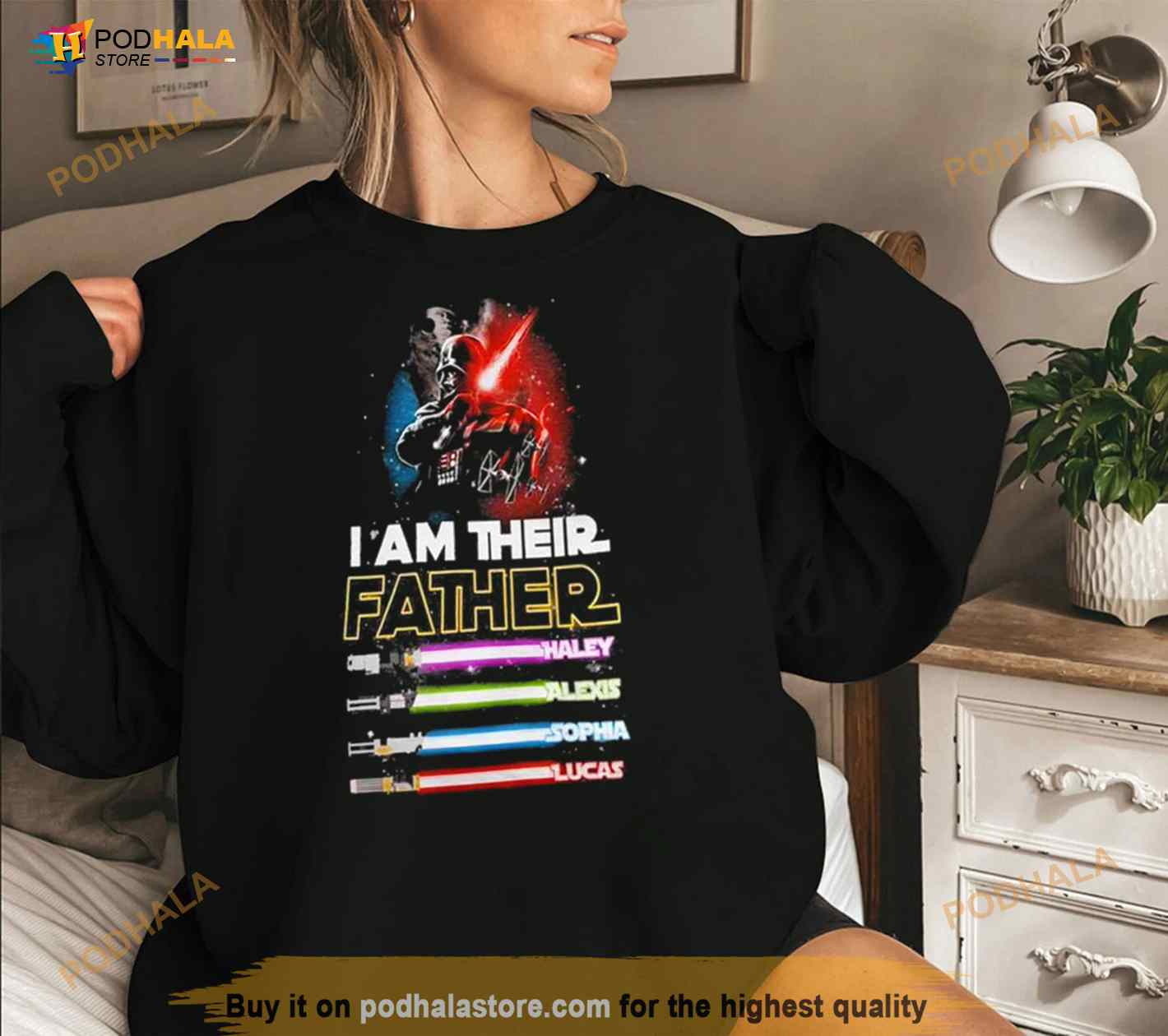 I Am Their Father Haley Alexis Sphia Lucas T Shirt I Am Their Father Haley Alexis Sphia Lucas T Shirt