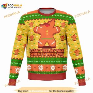 I Cant Feel My Face When I'm With You Funny Ugly Christmas Sweater, Funny Xmas Gifts