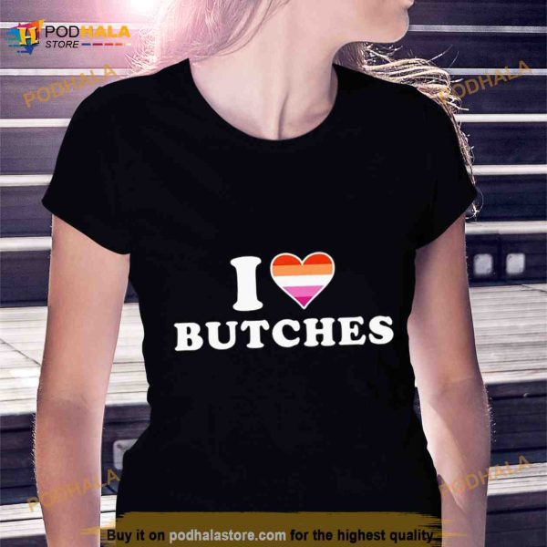 I heart Butches Shirt