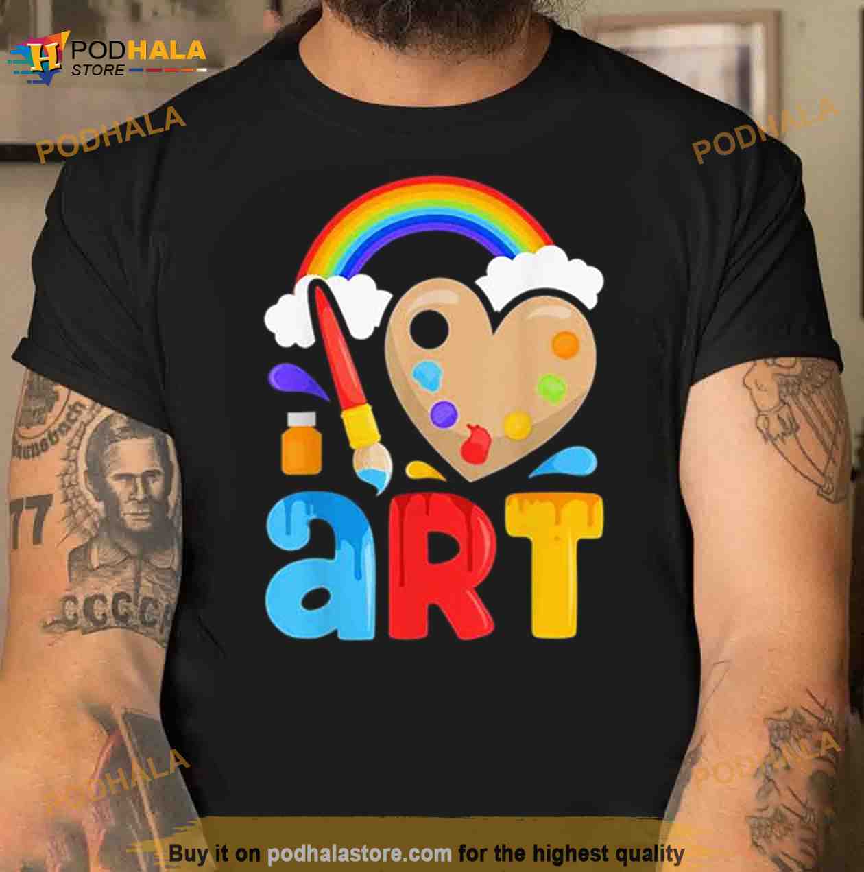 I Love Art Artist Painter Colorful Painting Shirt I Love Art Artist Painter Colorful Painting Shirt
