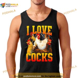 I Love Cocks T Shirt 2