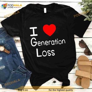 I love generation loss Shirt