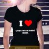 I Love Guys With Long Hair Shirt