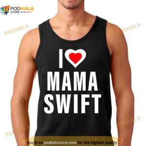 I love mama swift Shirt
