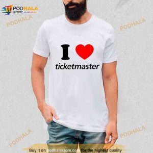 I Love Ticketmaster Shirt 2