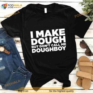 I Make Dough House Of Pain Shirt