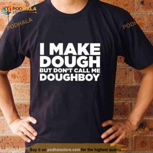 I Make Dough House Of Pain Shirt 2