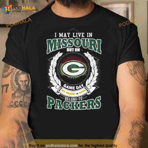 I May Live In Missouri Game Day Belong To Green Bay Packers Shirt