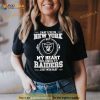 I May Live In New York But My Heart Belongs To Raiders Just Win Baby Shirt