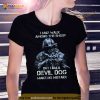 I may walk among the sheep but I am a devil dog make no mistake Shirt