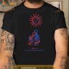 I Need You Like The Sun Needs The Moon Shirt