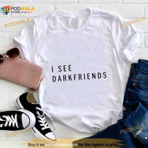 I See Darkfriends Funny Shirt 3