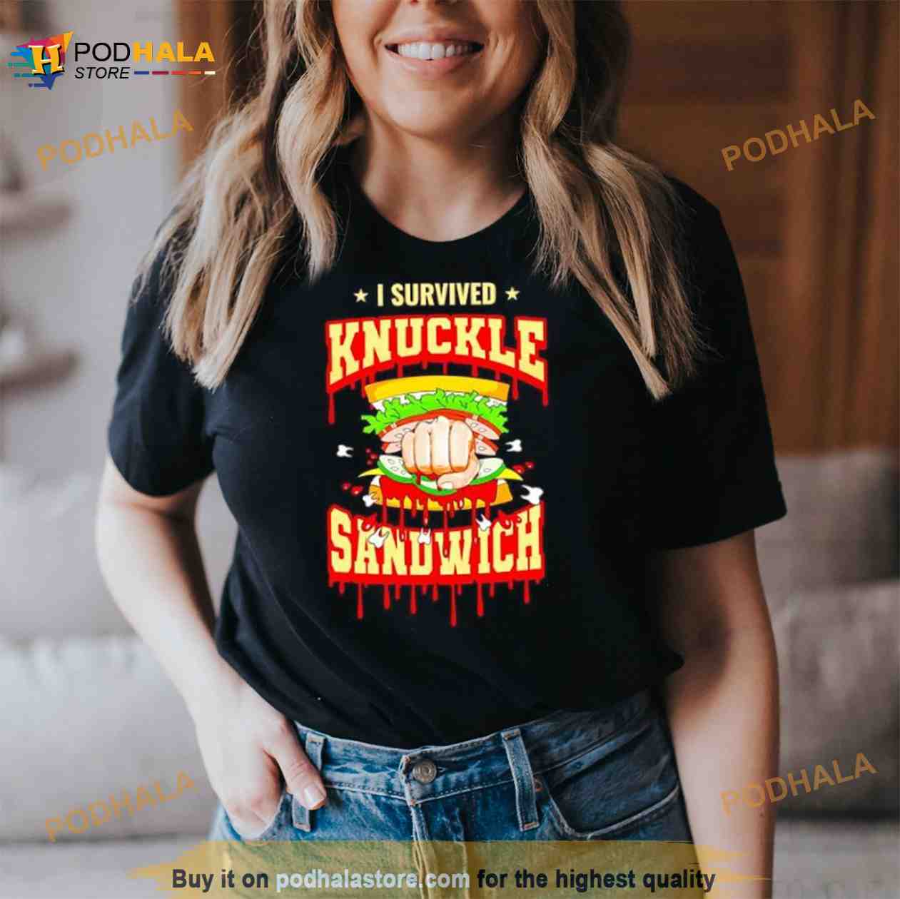 I Survived The Knuckle Sandwich Shirt I Survived The Knuckle Sandwich Shirt