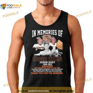 In Memory Of Roger Craig Humm Baby 1930 2023 Thank You For The Memories Signature Shirt 1