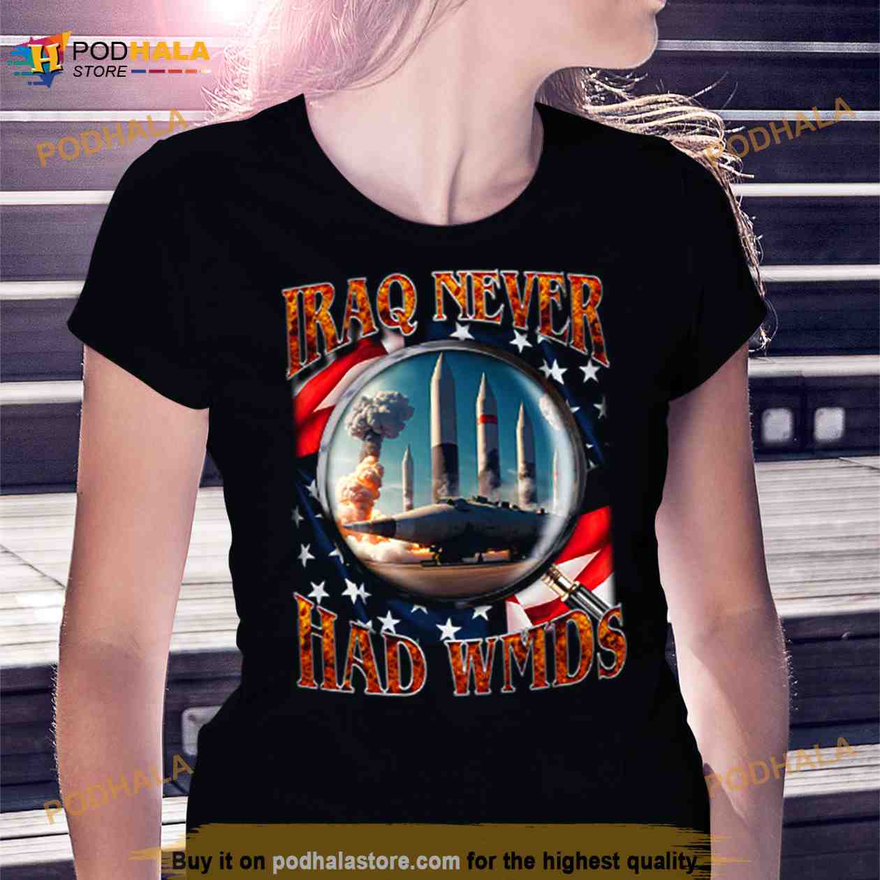 Iraq Never Had WMDs Shirt Iraq Never Had WMDs Shirt