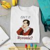 Isn’t it Byronic 2023 Shirt