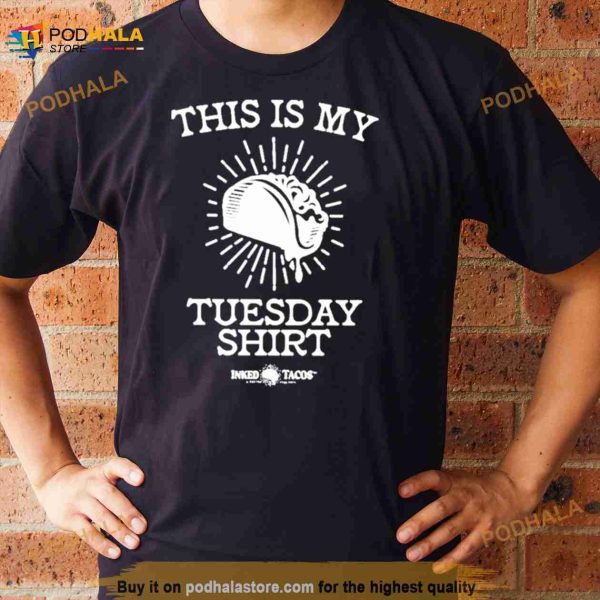 James Walker This Is My Tuesday Shirt