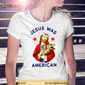 Jesus Was American Shirt 3