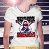 Jesus Was An American USA 4th Of July Funny T Shirt
