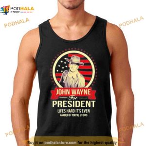 John Wayne For President Shirt 3