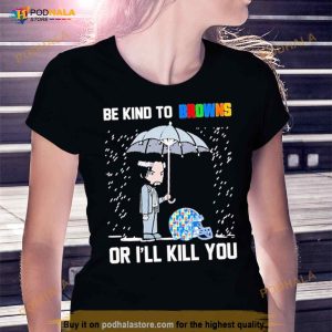John Wick Be Kind Autism Cleveland Browns Or Ill Kill You T Shirt 1