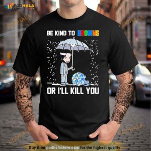 John Wick Be Kind Autism Cleveland Browns Or Ill Kill You T Shirt 2