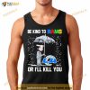 John Wick Be Kind Autism Los Angeles Rams Or Ill Kill You T Shirt