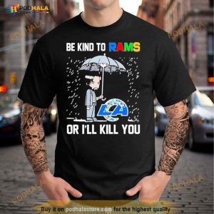 John Wick Be Kind Autism Los Angeles Rams Or Ill Kill You T Shirt 2