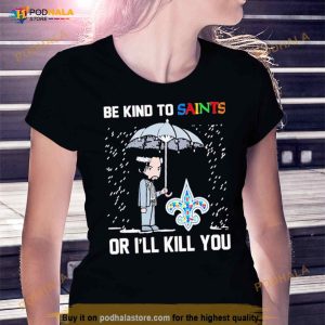 John Wick Be Kind Autism New Orleans Saints Or Ill Kill You T Shirt 2