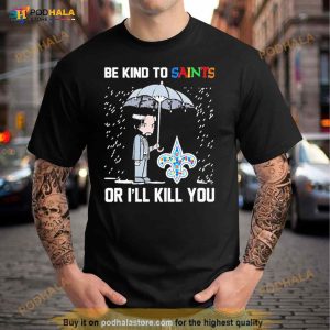 John Wick Be Kind Autism New Orleans Saints Or Ill Kill You T Shirt 3