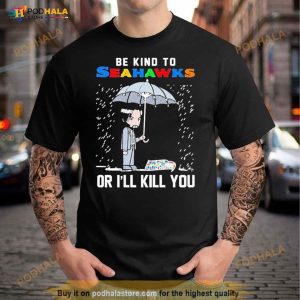 John Wick Be Kind Autism Seattle Seahawks Or Ill Kill You T Shirt 2