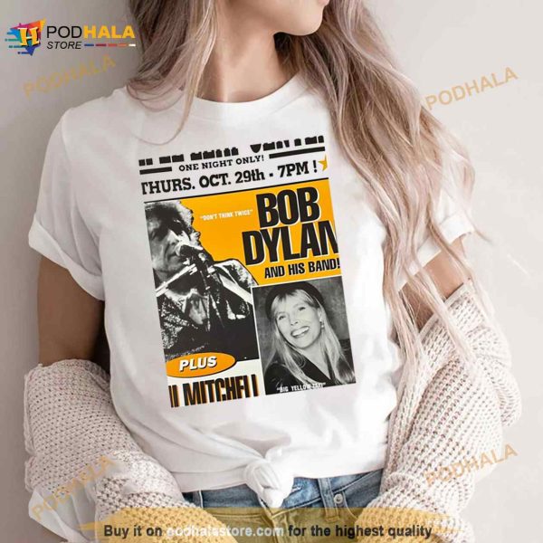 Joni Mitchell Art And Bob Dylan Shirt